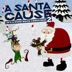 A Santa Cause II: It’s a Punk Rock Christmas