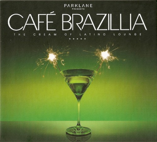 Café Brazillia: The Cream of Latino Lounge