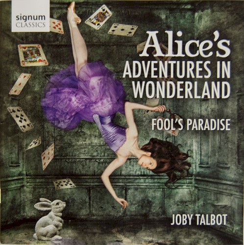 Alice’s Adventures in Wonderland / Fool’s Paradise