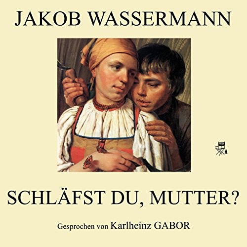 Schläfst du, Mutter?
