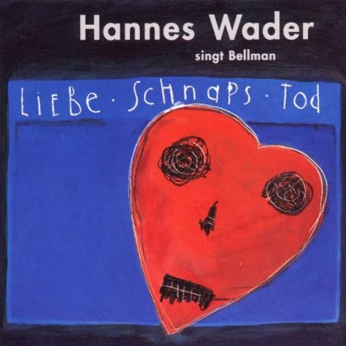 ... singt Bellman - Liebe. Schnaps. Tod
