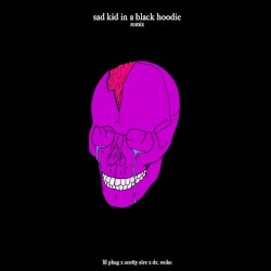 Sad Kid in a Black Hoodie (remix)