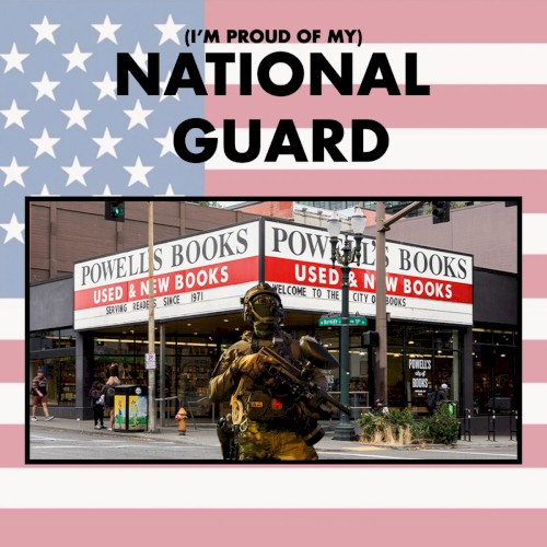 (I'm Proud of My) National Guard