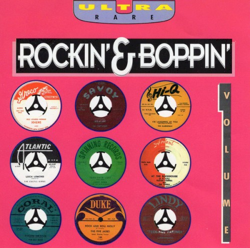 Ultra Rare Rockin’ & Boppin’, Volume 1