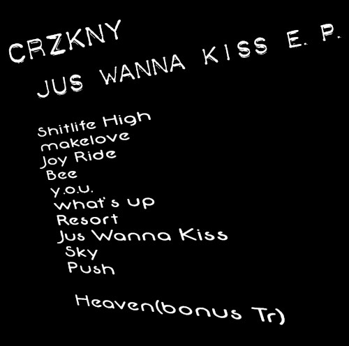 Jus Wanna Kiss E.P.