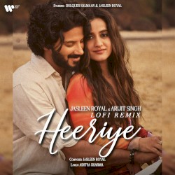 Heeriye (lofi remix)