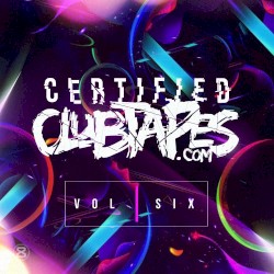 Certified Clubtapes, Vol. 6