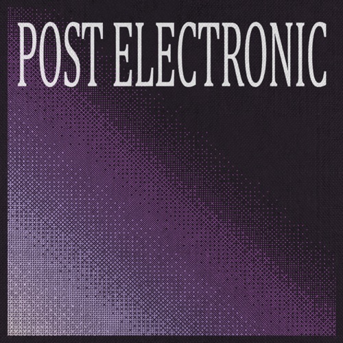 POST ELECTRONIC