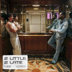 2 Little 2 Late