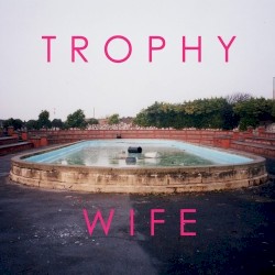 Trophy Wife