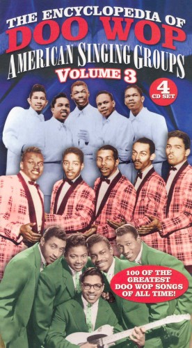 The Encyclopedia of Doo Wop, Volume 3: American Singing Groups