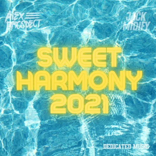 Sweet Harmony 2021