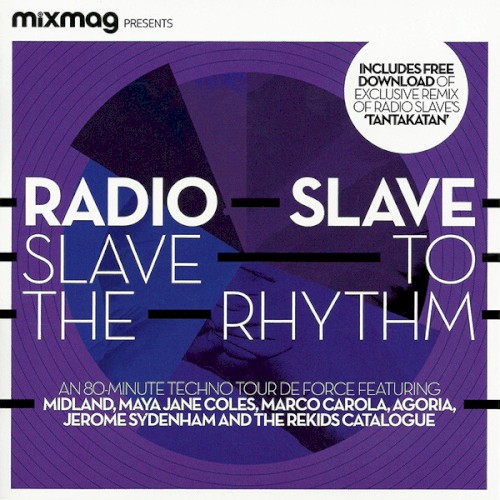 Mixmag Presents: Slave to the Rhythm