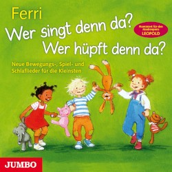 Wer singt denn da? Wer hüpft denn da?