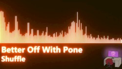 Better Off With Pone