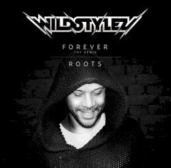 Roots / Forever (TNT remix)