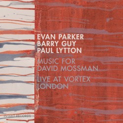 Music for David Mossman: Live at Vortex London