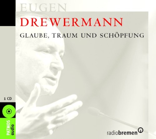 Redefreiheit : Glaube, Traum und Schöpfung