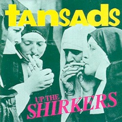 Up the Shirkers
