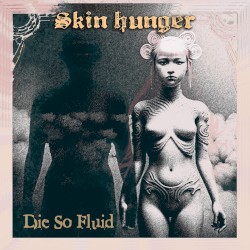 Skin Hunger