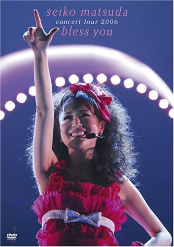 seiko matsuda concert tour 2006 bless you