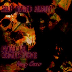 Mama I'm Coming Home