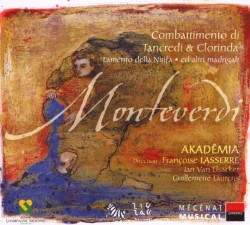 Combattimento di Tancredi e Clorinda / Lamento della ninfa / ed altri madrigali