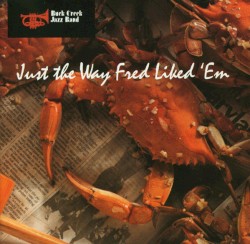 Just the Way Fred Liked 'em