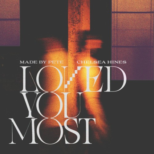 Loved You Most