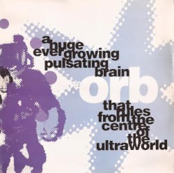 A Huge Ever Growing Pulsating Brain That Rules From the Centre of the Ultraworld