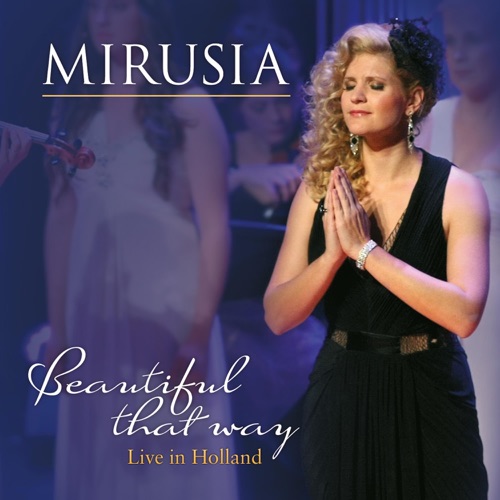Beautiful That Way (Live In Holland)