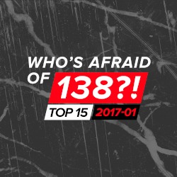 Who’s Afraid Of 138?! Top 15 – 2017‐01
