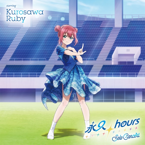 永久hours Solo Concert starring Kurosawa Ruby