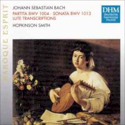 Partita, BWV 1004 • Sonata, BWV 1013 (Lute Transcriptions)