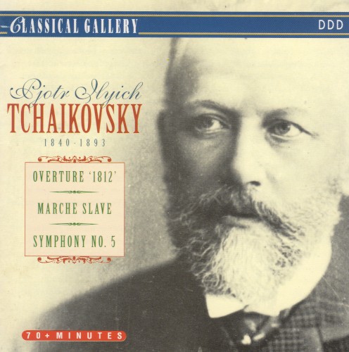 Overture "1812" / Marche slave / Symphony no. 5