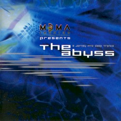 The Abyss (A Journey Into Deep Trance)
