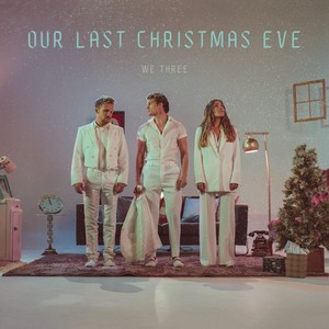 Our Last Christmas Eve
