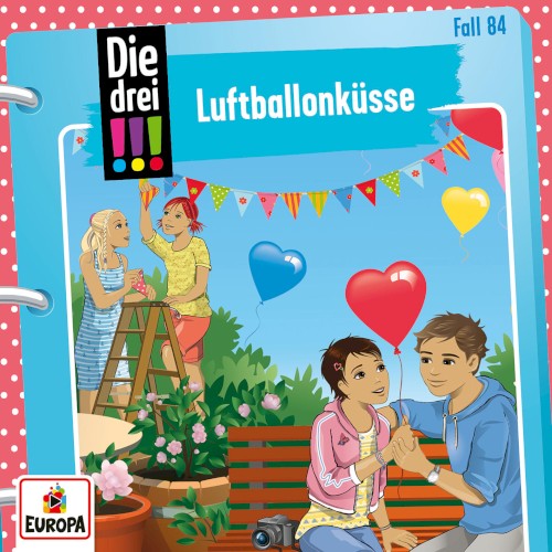 Die drei !!! Fall 84: Luftballonküsse