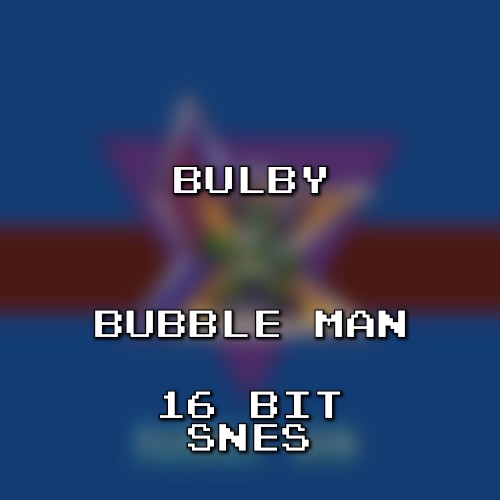 Bubble Man 16 Bit SNES [MMX Remix](Mega Man 2)