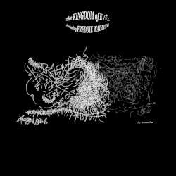 The Kingdom of Evol featuring Freddie Wadling
