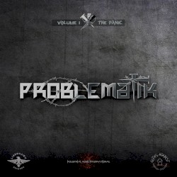 Problematik Volume 1: The Panic