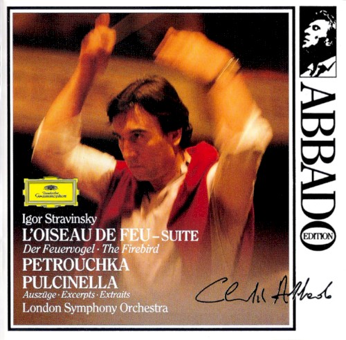 L'Oiseau de feu (Suite) / Petrouchka / Pulcinella (Auszüge)