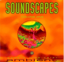 Ambient Soundscapes Volume One