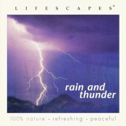 Lifescapes: Rain and Thunder