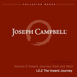 Inward Journey: East and West, Lecture 2: The Inward Journey