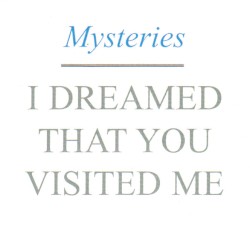 I Dreamed That You Visited Me