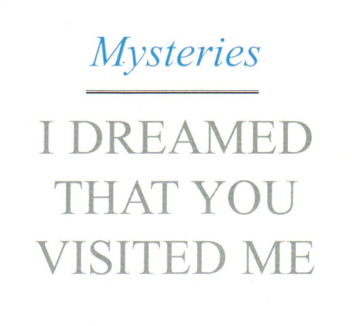 I Dreamed That You Visited Me