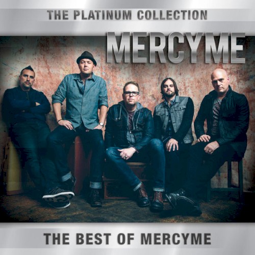 The Platinum Collection: The Best of MercyMe
