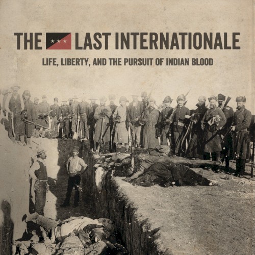 Life, Liberty and the Pursuit of Indian Blood
