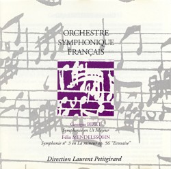 Georges Bizet : Symphonie en Ut Majeur / Félix Mendelssohn : Symphonie n°3 en La mineur op. 56 "Écossaise"